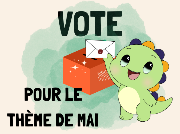 Vote pour le thème du mois de Mai